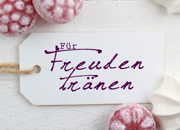 Textstempel - Für Freudentränen