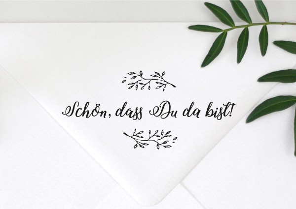 Stempel Textstempel Spruchstempel Schön, dass du da bist!